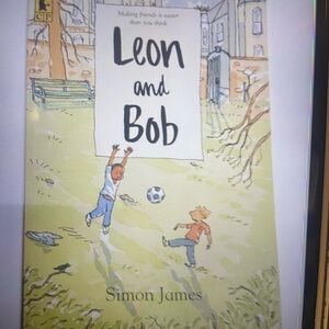 Leon and Bob by Simon James — Illustrated Children's Book Cover
